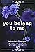 You Belong To Me (The Love of Elias Book 3)