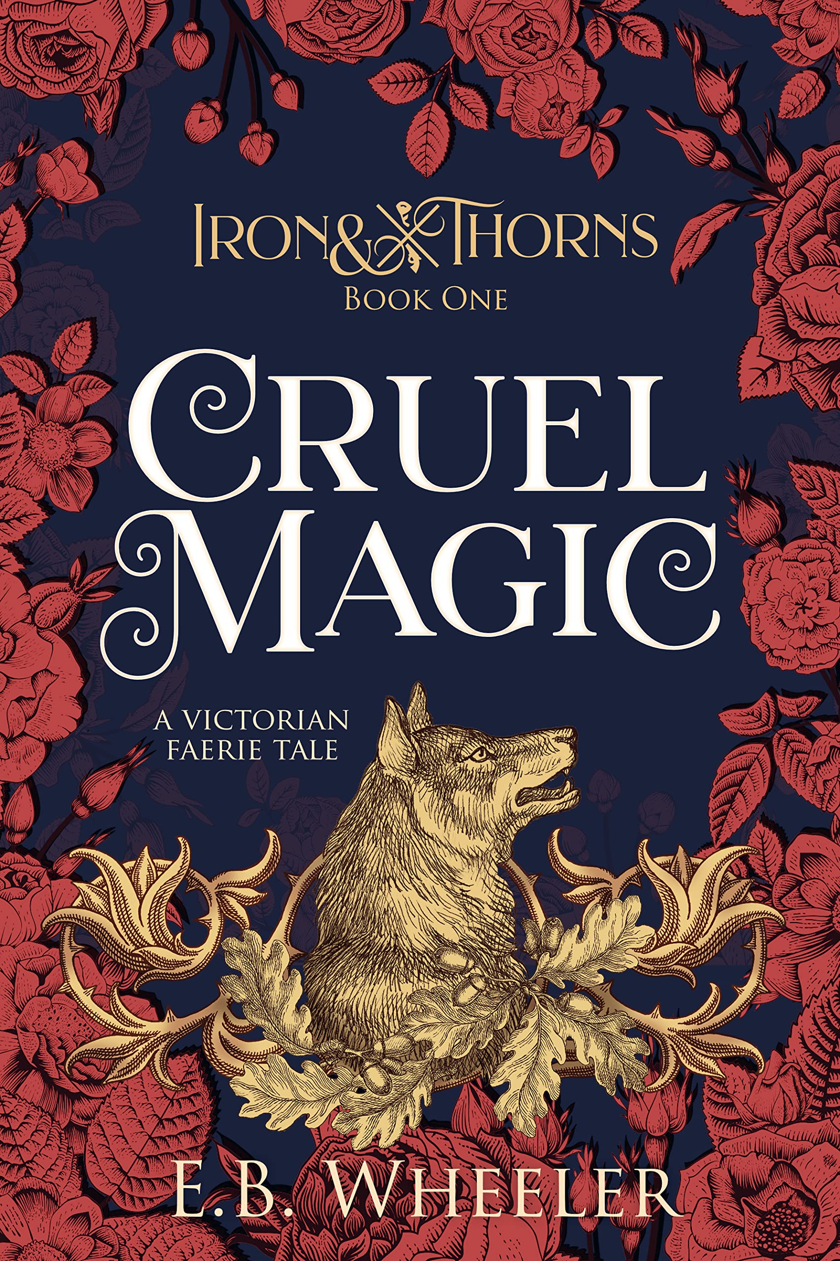 Cruel Magic: A Victorian Faerie Tale (Kindle Edition)