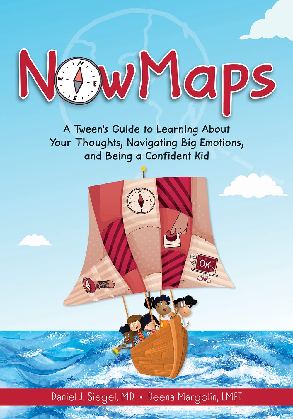 NowMaps: A Tween’s Guide to Learning About Your Thoughts, Navigating Big Emotions, and Being a Confident Kid (Paperback)