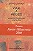 Viaje a México: ensayos, cr...