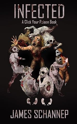 Infected (Click Your Poison, #1)