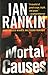 Mortal Causes (Inspector Rebus, #6)
