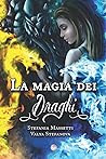 La magia dei draghi by Stefania Massetti