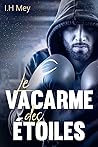 Le vacarme des étoiles by I.H Mey