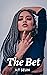 The Bet - Friends to Lovers Erotica by Seun N.T