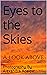 Eyes to the Skies by Alexandra Koslow