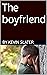 THE BOYFRIEND
