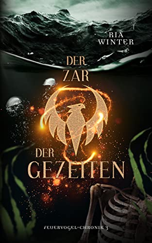 Der Zar der Gezeiten (Feuervogel-Chronik, #3)