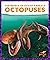 Octopuses (Pogo Books: The World of Ocean Animals)