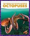Octopuses (Pogo Books: The World of Ocean Animals)