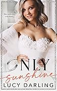 Only Sunshine (Only Series Book 5)