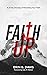 Faith Up: A 21-Day Journey ...