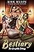 Bestiary - The Complete Trilogy : A Slice of Life Adventure