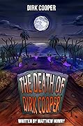 The Death of Dirk Cooper