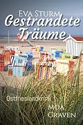 EVA STURM Gestrandete Träume: Ostfrieslandkrimi (Eva Sturm ermittelt 23)