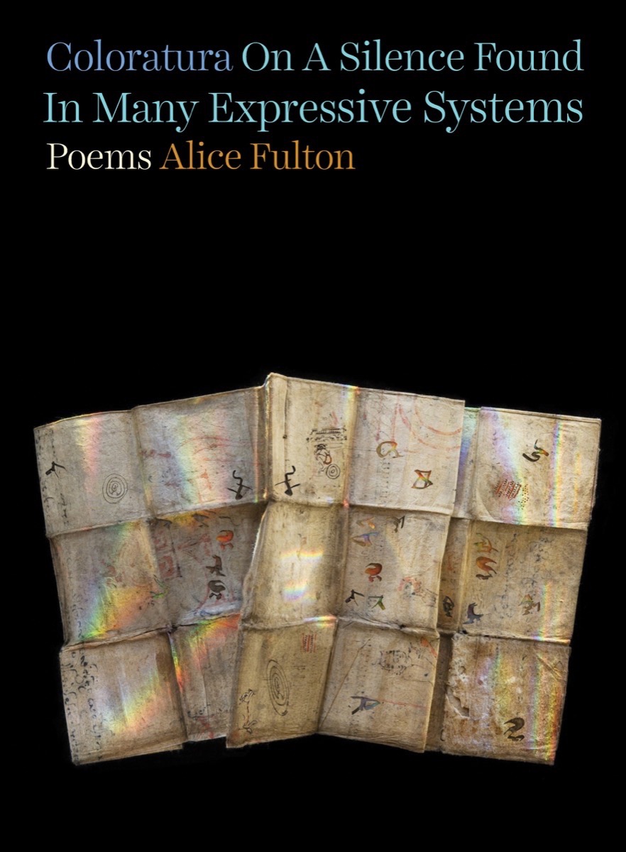 Coloratura On A Silence Found In Many Expressive Systems: Poems