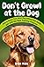 Don’t Growl at the Dog: How...