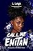 Call Me Enitan by L. Leigh Call Me Enitan by L. Leigh