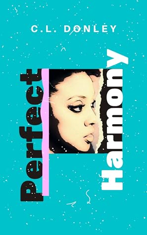 Perfect Harmony: A BWWM Amnesia Romance