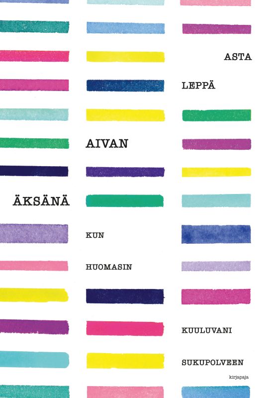 Aivan äksänä: kun huomasin kuuluvani sukupolveen