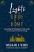 Lights to Guide Me Home: A Journey Off the Beaten Track in Life, Love, Adventure, and Parenting