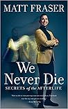 We Never Die: Sec...
