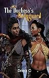 Book cover for The Duchess's Bodyguard (Truly Faeted Series Book 1)