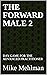THE FORWARD MALE 2: DAY GAM...