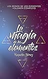 La magia de los elementos by Raquelita Gómez La magia de los elementos by Raquelita Gómez