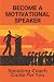 Become A Motivational Speaker by Norberto Marciel Become A Motivational Speaker by Norberto Marciel