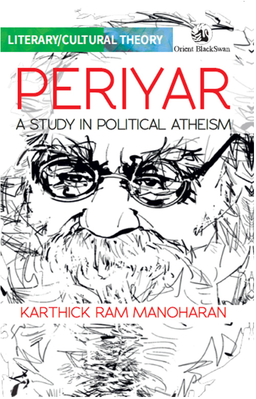 Periyar: A Study in Political Atheism (Paperback)