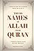 The 99 Names of Allah: Their Meanings from the Quran