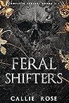 Feral Shifters: C...