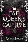 Book cover for The Fae Queen's Captive (Peculiar Tastes, #6)