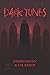 Dark Tunes