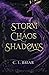 Storm of Chaos and Shadows (Storm of Chaos and Shadows, #1)