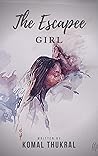 The Escapee Girl The Escapee Girl