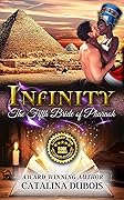 INFINITY: The Fifth Bride of Pharaoh