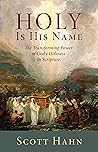 Holy Is His Name:...