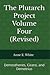 The Plutarch Project Volume Four (Revised): Demosthenes, Cicero, and Demetrius
