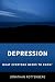 Depression: What Everyone Needs to Know® (What Everyone Needs To KnowRG)