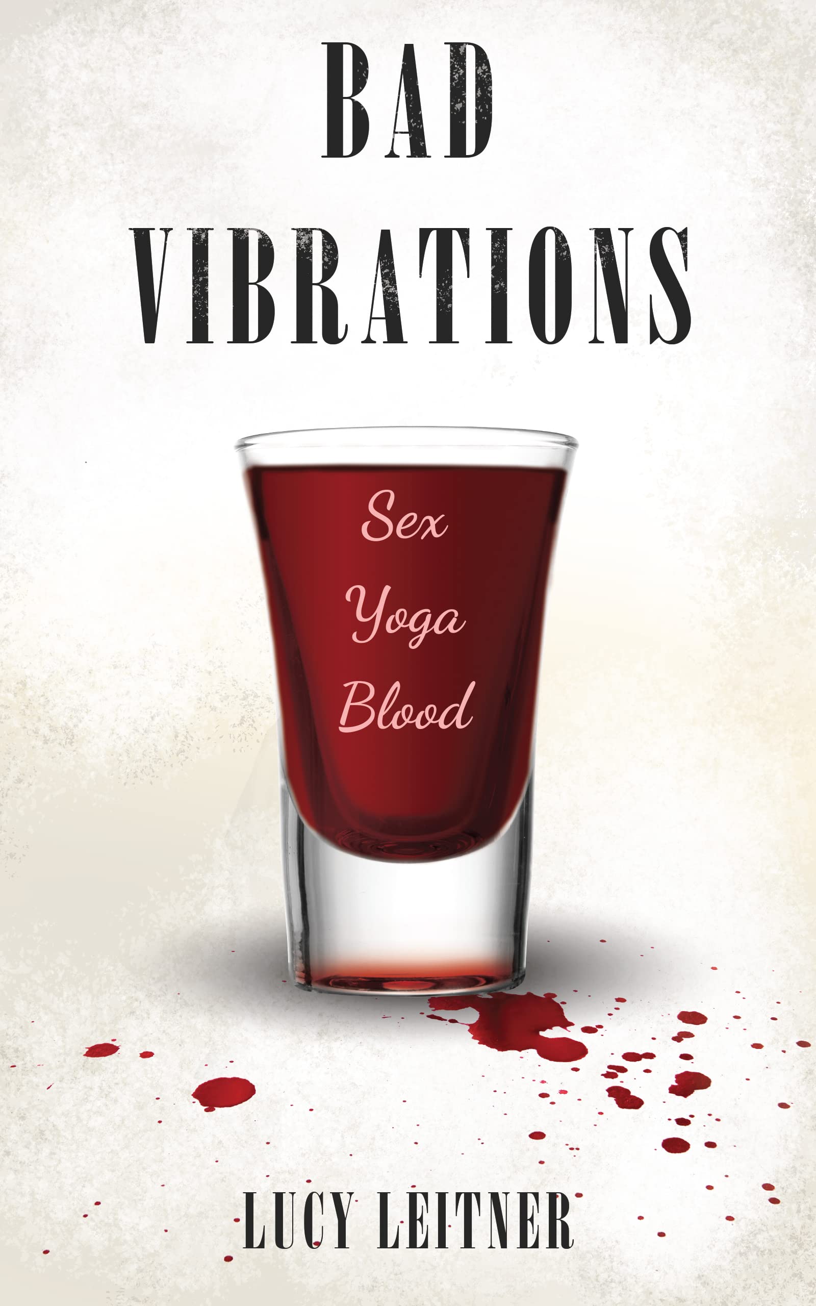 Bad Vibrations (Kindle Edition)