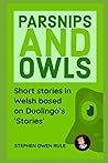 Parsnips and Owls...