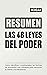 Resumen Integral de Las 48 Leyes Del Poder by IKIGAI Libros