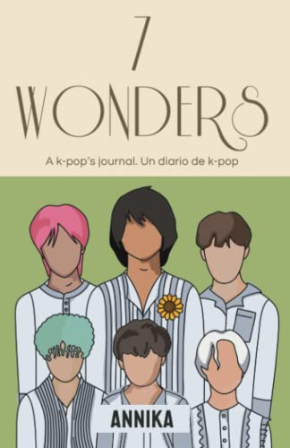 7 Wonders: A K-pop's Journal. Un diario de k-pop