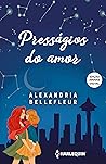 Presságios do Amor (Presságios do Amor, #1) Book cover for Presságios do Amor (Presságios do Amor, #1)