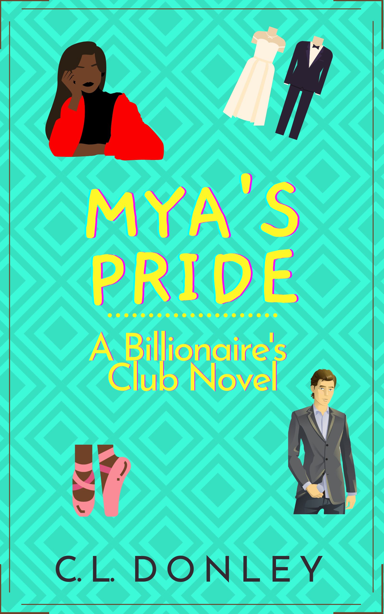 Mya's Pride (Billionaire's Club #2)