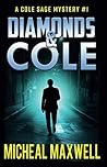 Diamonds and Cole (Cole Sage Mystery #1) Diamonds and Cole (Cole Sage Mystery #1)