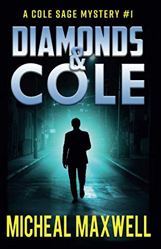 Diamonds and Cole (Cole Sage Mystery #1)
