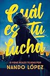 Cuál es tu lucha Cuál es tu lucha